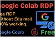 How To Create Google Colab RDP Google Colab VPS Tutorial